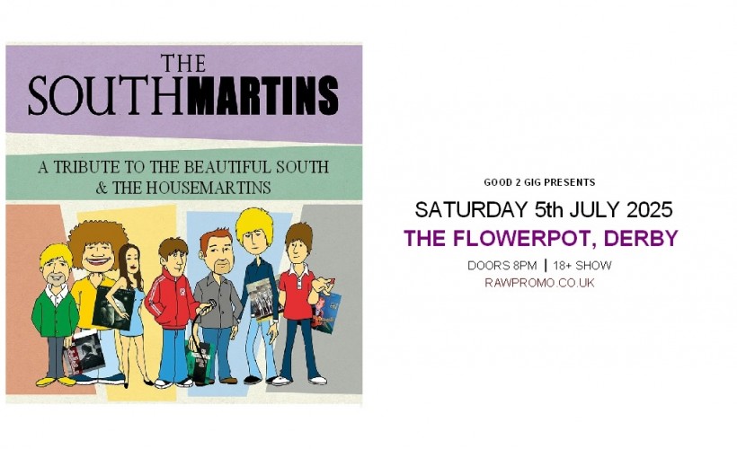 The Southmartins  at The Flowerpot, Derby