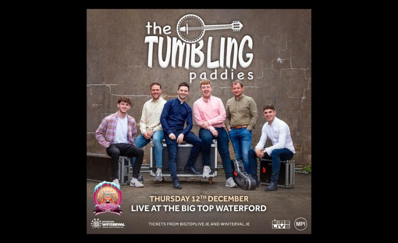 The Tumbling Paddies  at The Big Top Live Waterford, Waterford