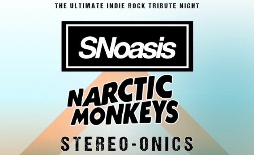  The Ultimate Indie Rock Show - Oasis, Arctic Monkeys, Stereophonics Tribute