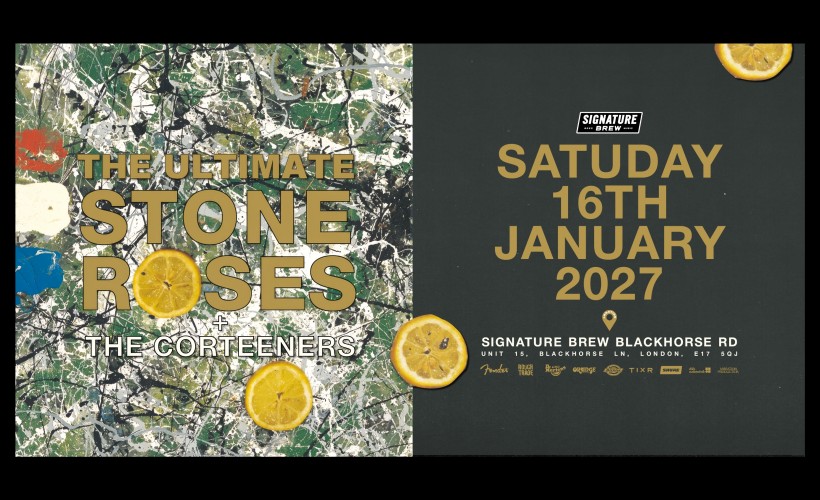 The Ultimate Stone Roses | London