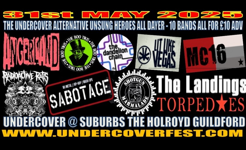 THE UNDERCOVER ALTERNATIVE “UNSUNG HEROES” ALL DAYER  tickets