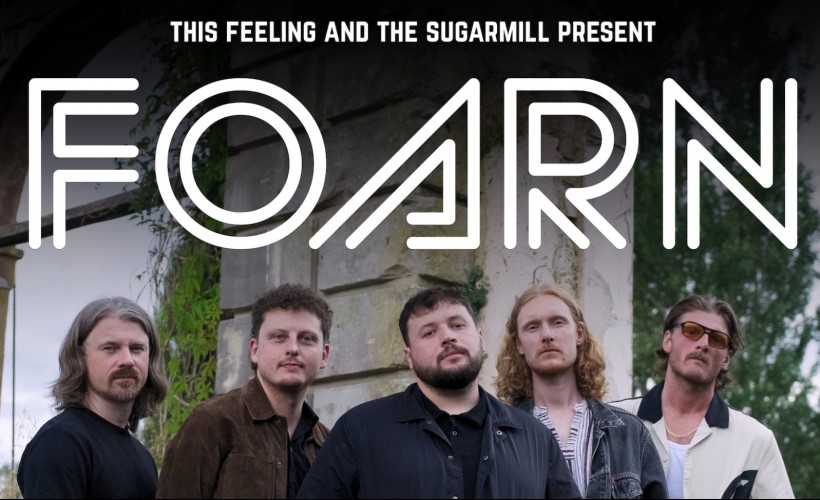 This Feeling x The Sugarmill Presents: FOARN tickets
