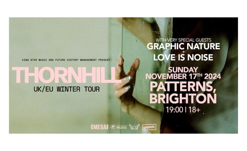 Thornhill plus Graphic Nature & Love Is Noise tickets