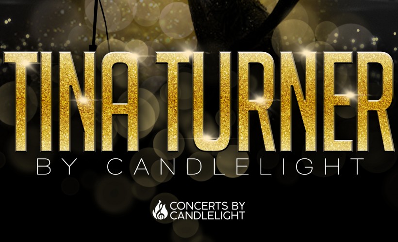Tina Turner by Candlelight tickets