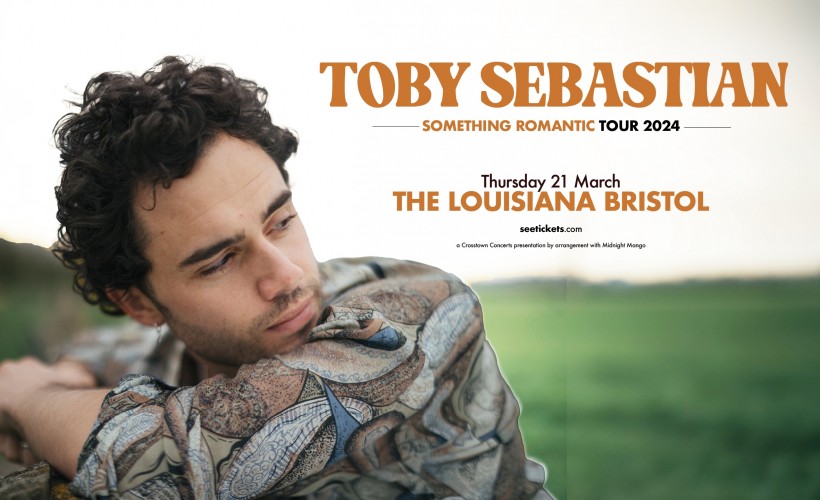 Toby Sebastian  at The Louisiana, Bristol