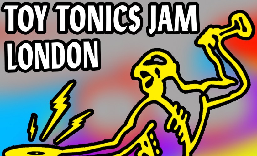 Toy Tonics: London Jam  at Corsica Studios, London