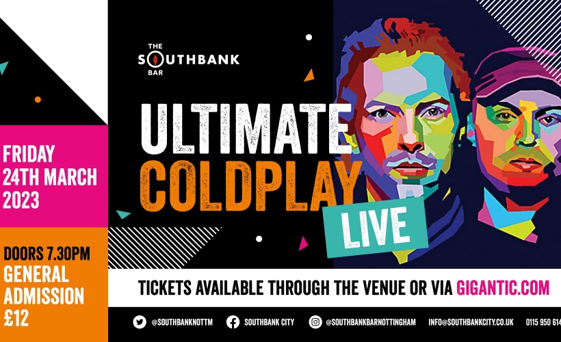 Ultimate Coldplay  at Southbank Bar - Nottingham City, Nottingham