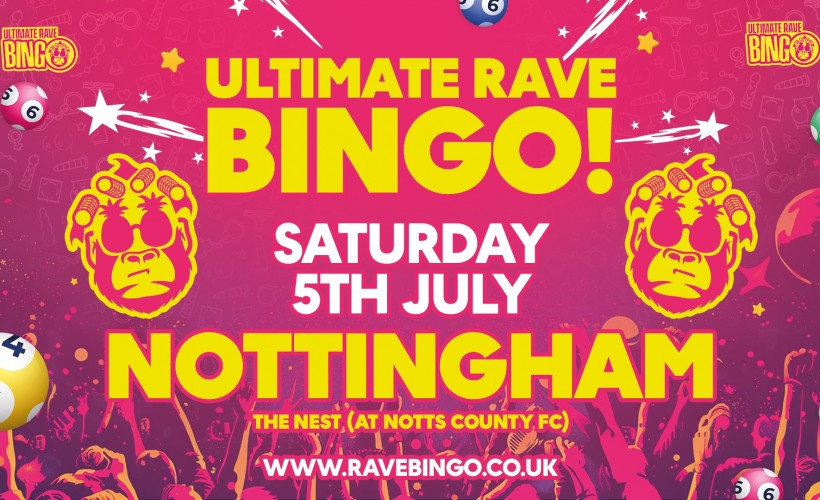 Ultimate Rave Bingo <br> (90s special)  at The Nest, Nottingham