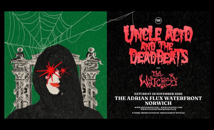 Uncle Acid and The Deadbeats  at The Adrian Flux Waterfront, Norwich