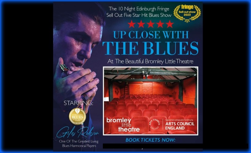 Up Close With The Blues Starring Giles Robson  at Bromley Little Theatre, Bromley