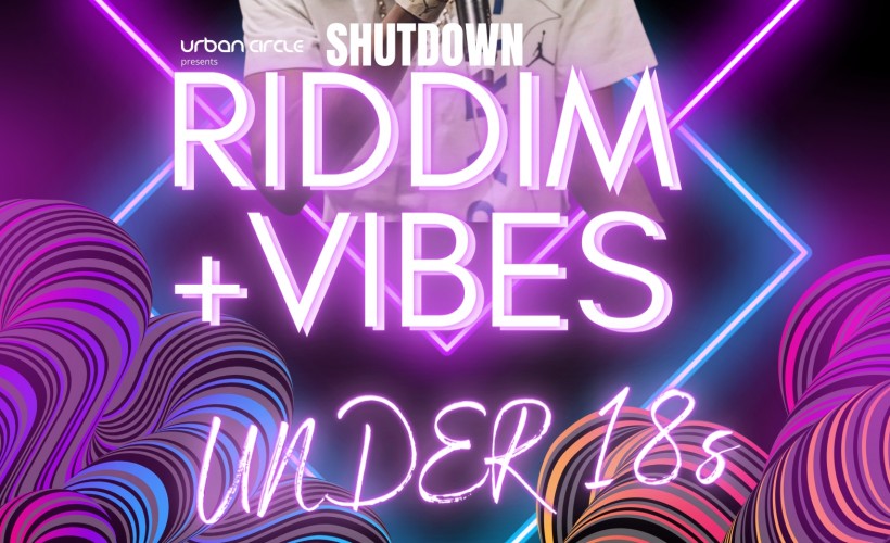 Urban Circle presents Shutdown - Riddim and Vibes Under 18s Event  at The Corn Exchange, Newport