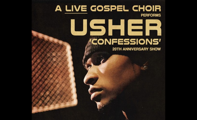 Usher 'Confessions': 20th Anniversary Performed by a Gospel Choir tickets