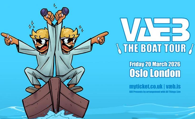 VÆB  at Oslo, London