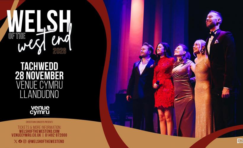 Welsh of the West End tickets