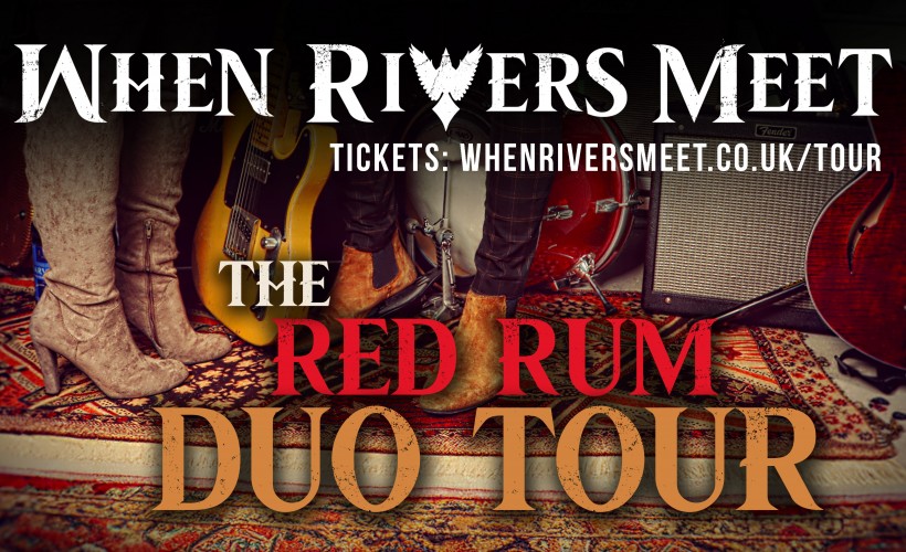 When Rivers Meet - The Red Rum Duo Tour  at Moonshine, Portsmouth