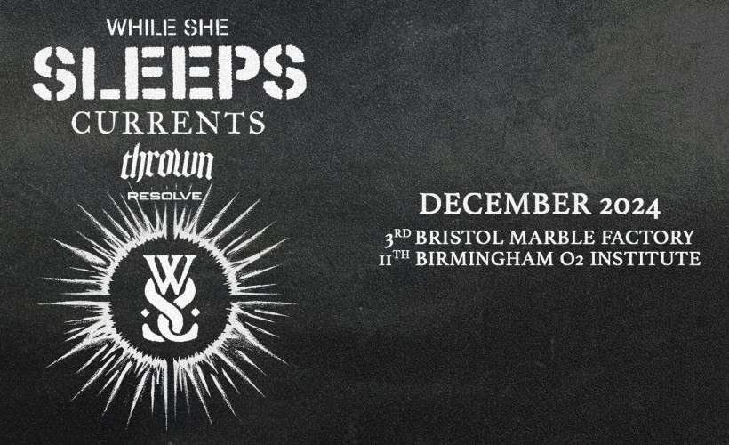 While She Sleeps  at The Marble Factory, Bristol