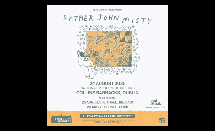 Wider Than Pictures 2025 Father John Misty Tickets Collins Barracks