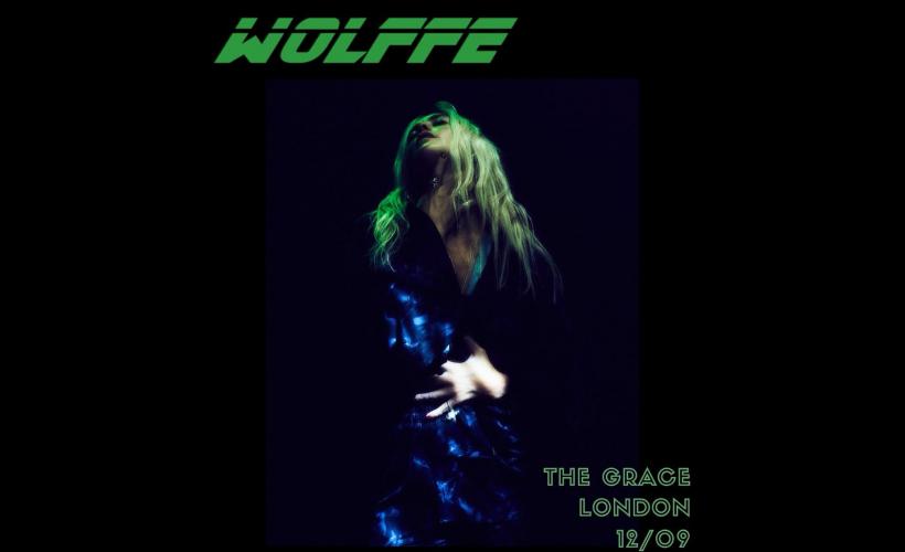WØLFFE  at The Grace, London