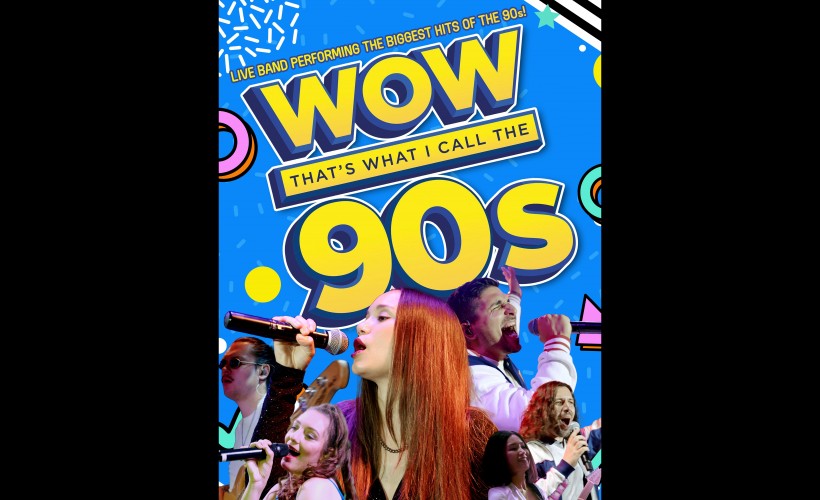 WOW! That's What I Call The 90s  at The Robin, Wolverhampton