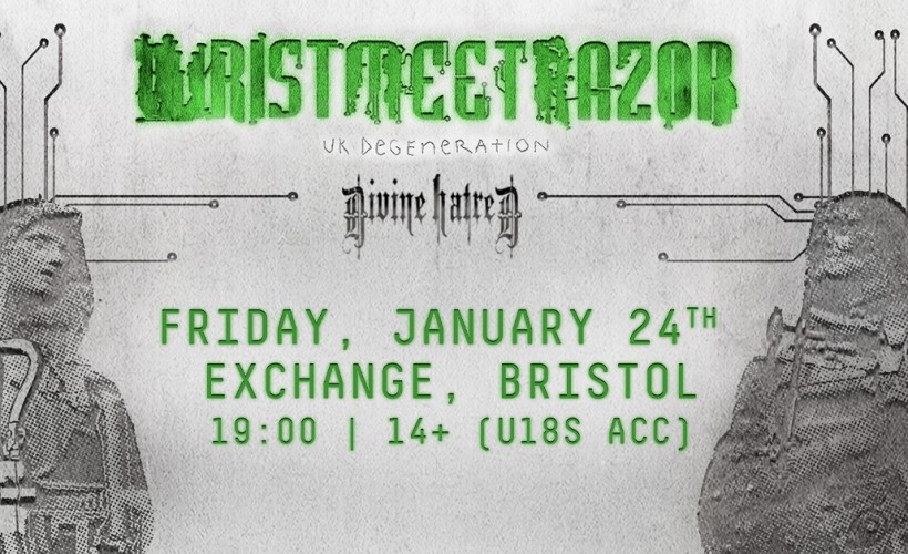 Wristmeetrazor  at Exchange, Bristol