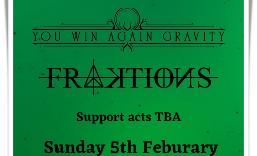 You Win Again Gravity + Fraktions   at Brighton Electric , Brighton 