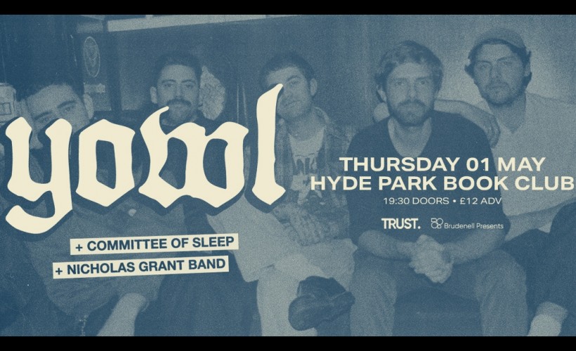YOWL  at Hyde Park Book Club, Leeds