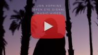 Jon Hopkins Open Eye Signal