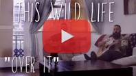 This Wild Life's latest single – ‘Over It’ - from the new album ‘Clouded’ 